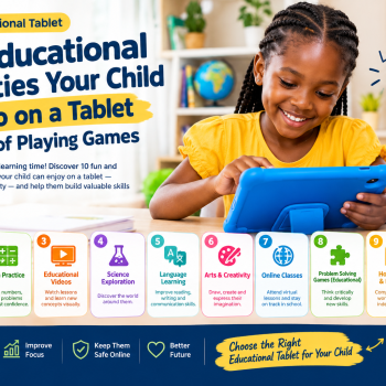 10 Educational Activities Your Child Can Do on a Tablet Instead of Playing Games